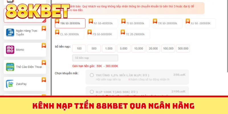 Kênh nạp tiền 88KBET qua ngân hàng