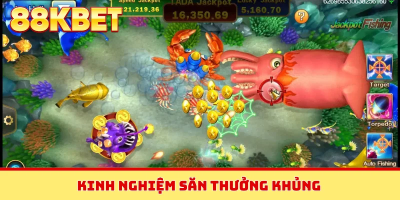 Kinh nghiệm săn thưởng khủng