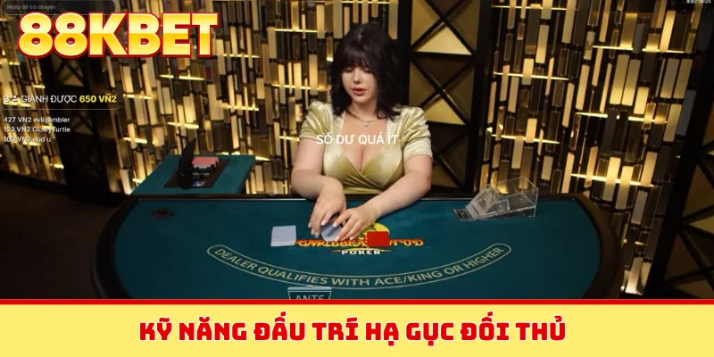 Kỹ năng đấu trí hạ gục đối thủ