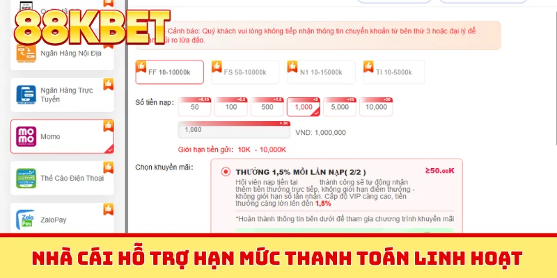 Nhà cái hỗ trợ hạn mức thanh toán linh hoạt