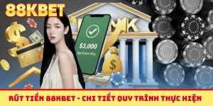 Rút tiền 88KBET