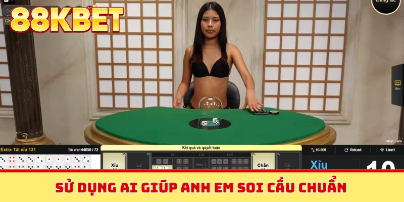 Sử dụng AI giúp anh em soi cầu chuẩn